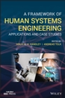 A Framework of Human Systems Engineering : Applications and Case Studies - Book