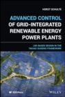 Advanced Control of Grid-Integrated Renewable Energy Power Plants : LMI-based Design in the Takagi-Sugeno Framework - Book