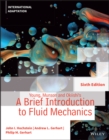 Young, Munson and Okiishi's A Brief Introduction to Fluid Mechanics, International Adaptation - Book