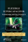 Flexible Supercapacitor Nanoarchitectonics - Book