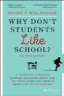 Why Don't Students Like School? : A Cognitive Scientist Answers Questions About How the Mind Works and What It Means for the Classroom - eBook