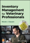 Inventory Management for Veterinary Professionals - eBook