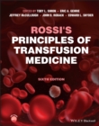 Rossi's Principles of Transfusion Medicine - Book
