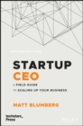 Startup CEO : A Field Guide to Scaling Up Your Business (Techstars) - Book