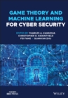 Game Theory and Machine Learning for Cyber Security - Book