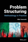 Problem Structuring : Methodology in Practice - Book