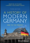 A History of Modern Germany : 1800 to the Present - eBook