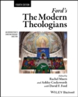 Ford's The Modern Theologians : An Introduction to Christian Theology since 1918 - eBook