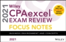 Wiley CPAexcel Exam Review 2021 Focus Notes : Business Environment and Concepts - Book
