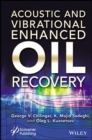 Acoustic and Vibrational Enhanced Oil Recovery - Book