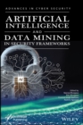 Artificial Intelligence and Data Mining Approaches in Security Frameworks - eBook