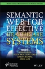Semantic Web for Effective Healthcare Systems - Book