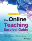 The Online Teaching Survival Guide : Simple and Practical Pedagogical Tips - eBook