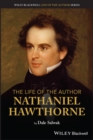 The Life of the Author: Nathaniel Hawthorne - Book