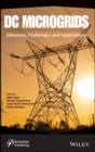 DC Microgrids : Advances, Challenges, and Applications - Book
