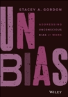 UNBIAS : Addressing Unconscious Bias at Work - Book