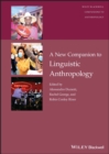A New Companion to Linguistic Anthropology - Book