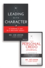Leading with Character : 10 Minutes a Day to a Brilliant Legacy Set - Book