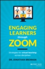 Engaging Learners through Zoom : Strategies for Virtual Teaching Across Disciplines - eBook