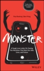Monster : A Tough Love Letter On Taming the Machines that Rule our Jobs, Lives, and Future - Book