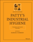 Patty's Industrial Hygiene, Volume 2 : Evaluation and Control - Book