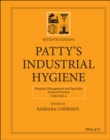 Patty's Industrial Hygiene, Volume 4 : Program Management and Specialty Areas of Practice - Book