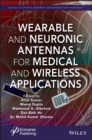 Wearable and Neuronic Antennas for Medical and Wireless Applications - Book