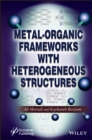 Metal-Organic Frameworks with Heterogeneous Structures - Book