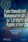 Functionalized Nanomaterials for Catalytic Application - Book