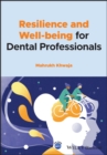 Resilience and Well-being for Dental Professionals - eBook