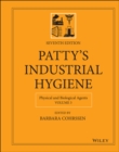 Patty's Industrial Hygiene, Volume 3 : Physical and Biological Agents - eBook