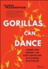 Gorillas Can Dance : Lessons from Microsoft and Other Corporations on Partnering with Startups - Book