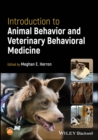 Introduction to Animal Behavior and Veterinary Behavioral Medicine - Book