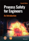 Process Safety for Engineers : An Introduction - Book