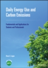 Daily Energy Use and Carbon Emissions : Fundamentals and Applications for Students and Professionals - eBook