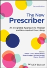 The New Prescriber : An Integrated Approach to Medical and Non-medical Prescribing - eBook