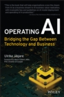 Operating AI : Bridging the Gap Between Technology and Business - eBook