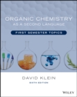 Organic Chemistry as a Second Language : First Semester Topics - Book