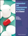 Independent and Supplementary Prescribing At a Glance - Book