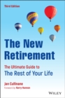 The New Retirement : The Ultimate Guide to the Rest of Your Life - Book