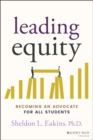 Leading Equity : Becoming an Advocate for All Students - Book