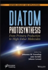 Diatom Photosynthesis : From Primary Production to High-Value Molecules - Book