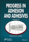 Progress in Adhesion and Adhesives, Volume 6 - Book