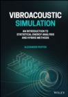 Vibroacoustic Simulation : An Introduction to Statistical Energy Analysis and Hybrid Methods - Book