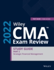 Wiley CMA Exam Review 2022 Part 2 Study Guide: St Strategic Financial Management Set (1-year access) - Book