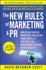 The New Rules of Marketing and PR : How to Use Content Marketing, Podcasting, Social Media, AI, Live Video, and Newsjacking to Reach Buyers Directly - Book