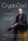 CryptoDad : The Fight for the Future of Money - Book