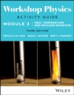 Workshop Physics Activity Guide Module 3 : Heat, Temperature, and Nuclear Radiation - eBook
