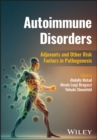 Autoimmune Disorders : Adjuvants and Other Risk Factors in Pathogenesis - Book