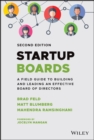 Startup Boards : A Field Guide to Building and Leading an Effective Board of Directors - Book